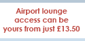 Lounge Pass - Affordable Vip Indulgence